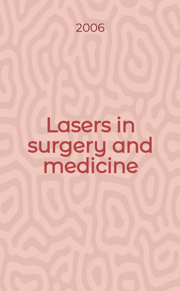 Lasers in surgery and medicine : The official journal of the Gynecological laser society etc. Vol. 38, № 3