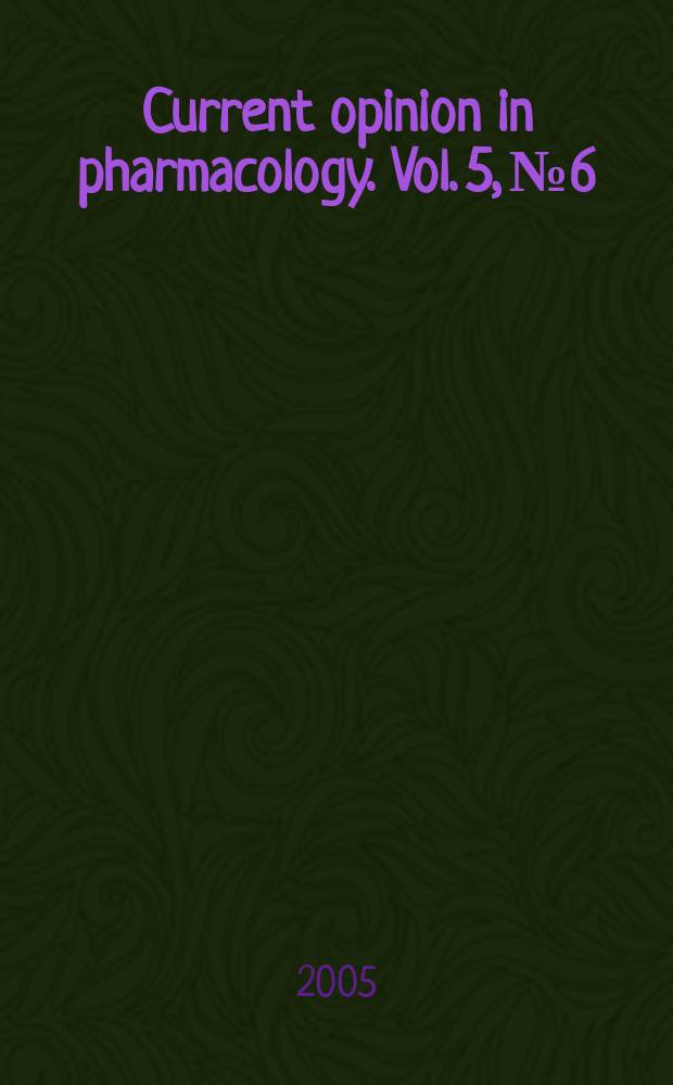 Current opinion in pharmacology. Vol. 5, № 6