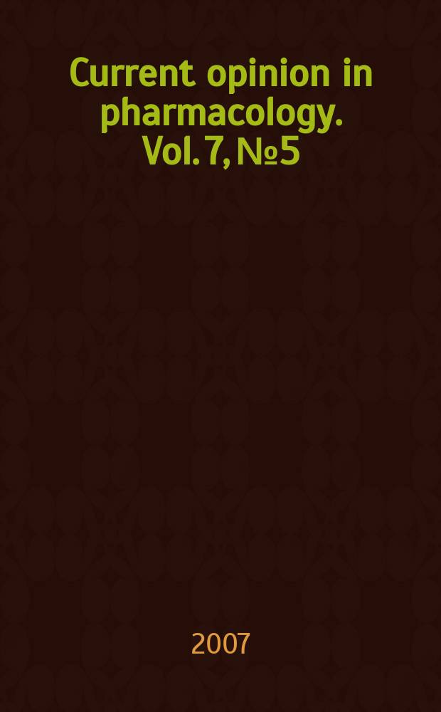 Current opinion in pharmacology. Vol. 7, № 5