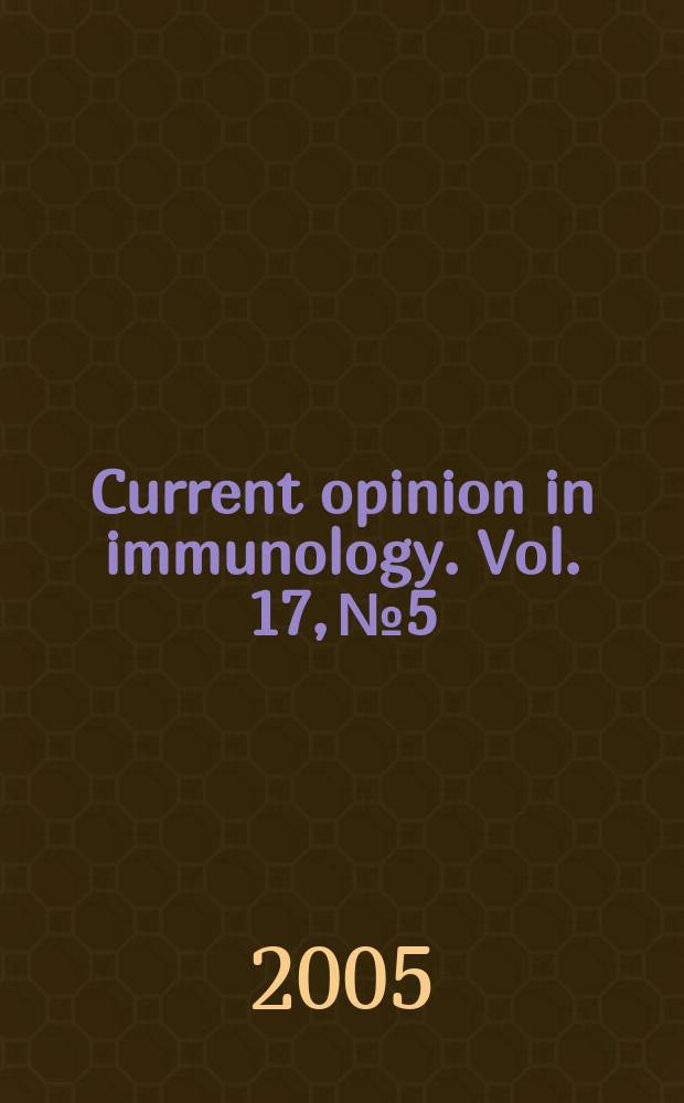 Current opinion in immunology. Vol. 17, № 5