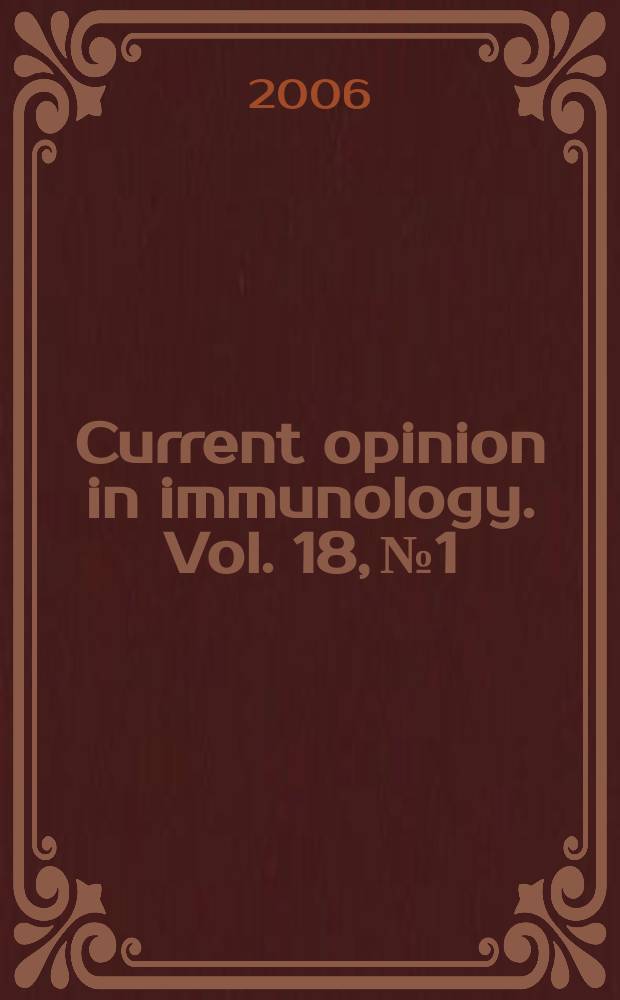 Current opinion in immunology. Vol. 18, № 1