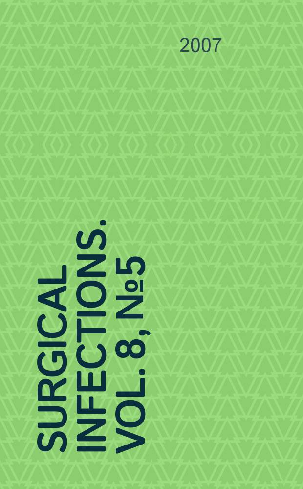 Surgical infections. Vol. 8, № 5
