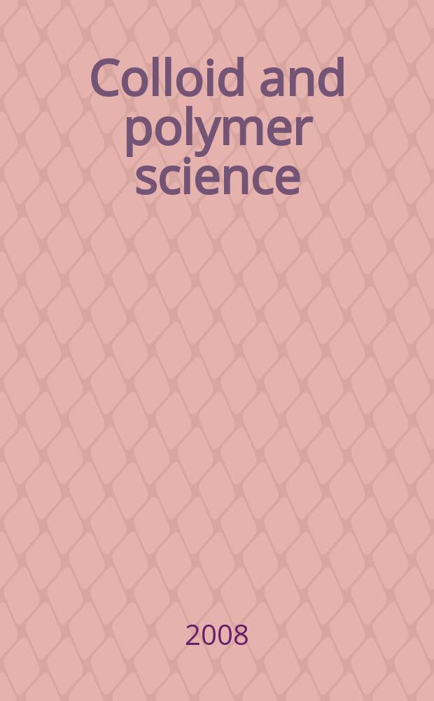 Colloid and polymer science : Offic. journal of the Kolloid-Ges. Vol. 286, № 12