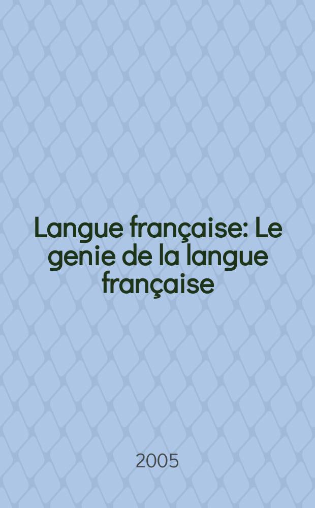 Langue française : Le genie de la langue française