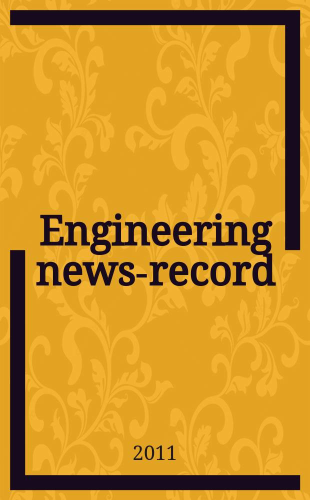 Engineering news-record : Devoted to civil engineering and contracting. Vol. 267, № 1