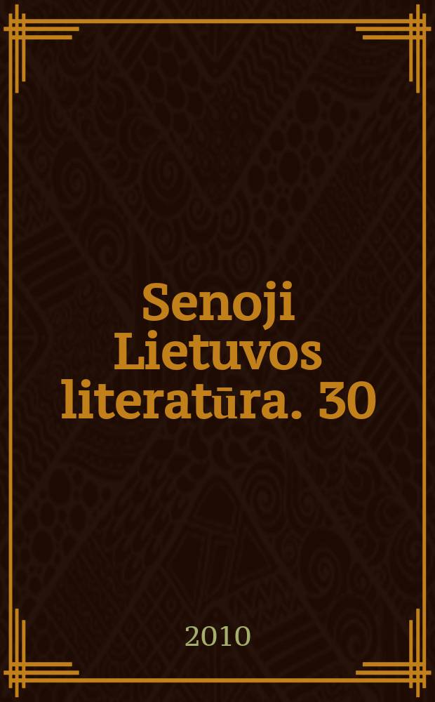 Senoji Lietuvos literatūra. 30