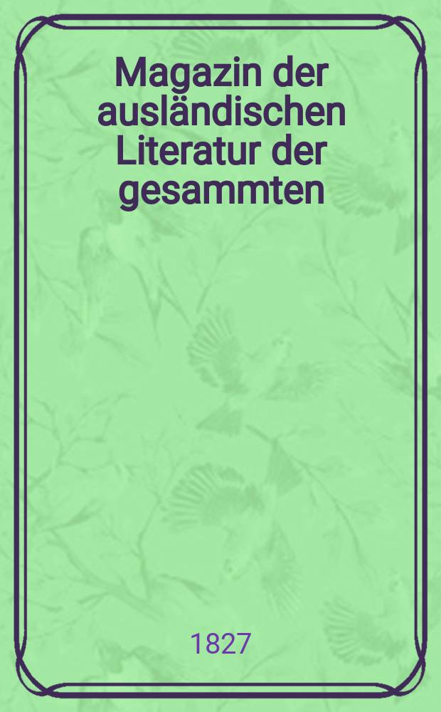 Magazin der ausländischen Literatur der gesammten : Heilkunde und Arbeiten der Aerztlichen Vereins zu Hamburg. Bd.14