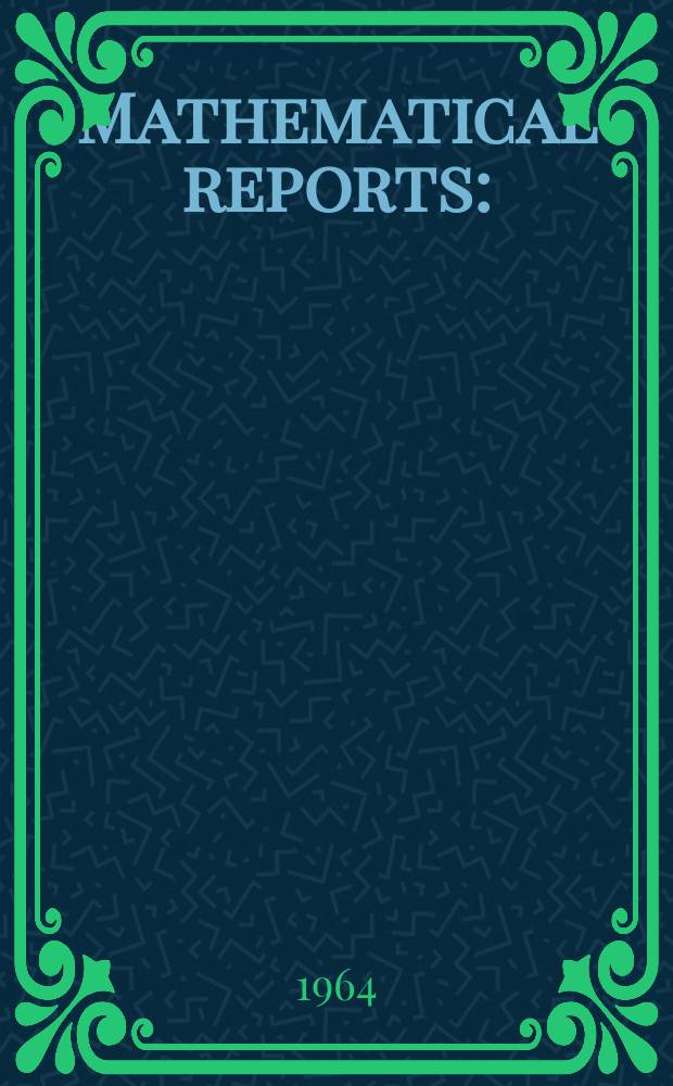 Mathematical reports : (Form. Studii şi cercetăn matematice). T.16, №7