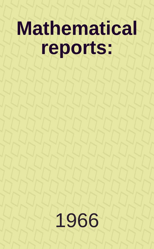 Mathematical reports : (Form. Studii şi cercetăn matematice). T.18, №5