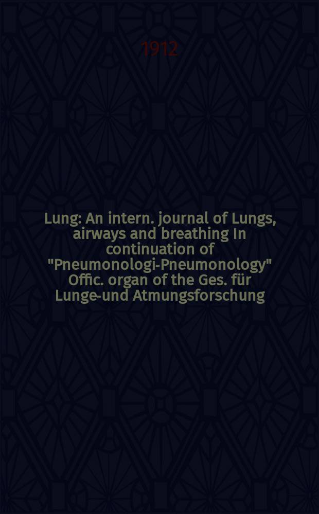 Lung : An intern. journal of Lungs, airways and breathing In continuation of "Pneumonologie- Pneumonology" Offic. organ of the Ges. für Lungen- und Atmungsforschung. Bd.24, H.1