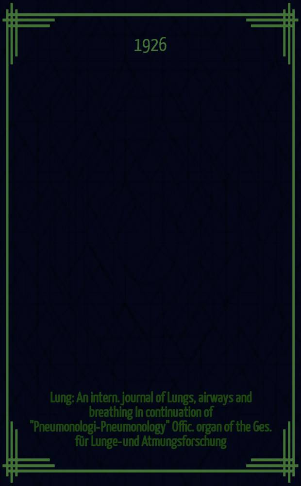 Lung : An intern. journal of Lungs, airways and breathing In continuation of "Pneumonologie- Pneumonology" Offic. organ of the Ges. für Lungen- und Atmungsforschung. Bd.64, H.3