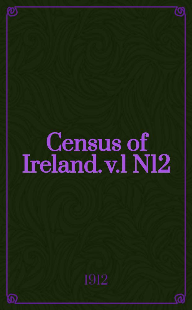 Census of Ireland. v.1 [N12] : Province of Leinster