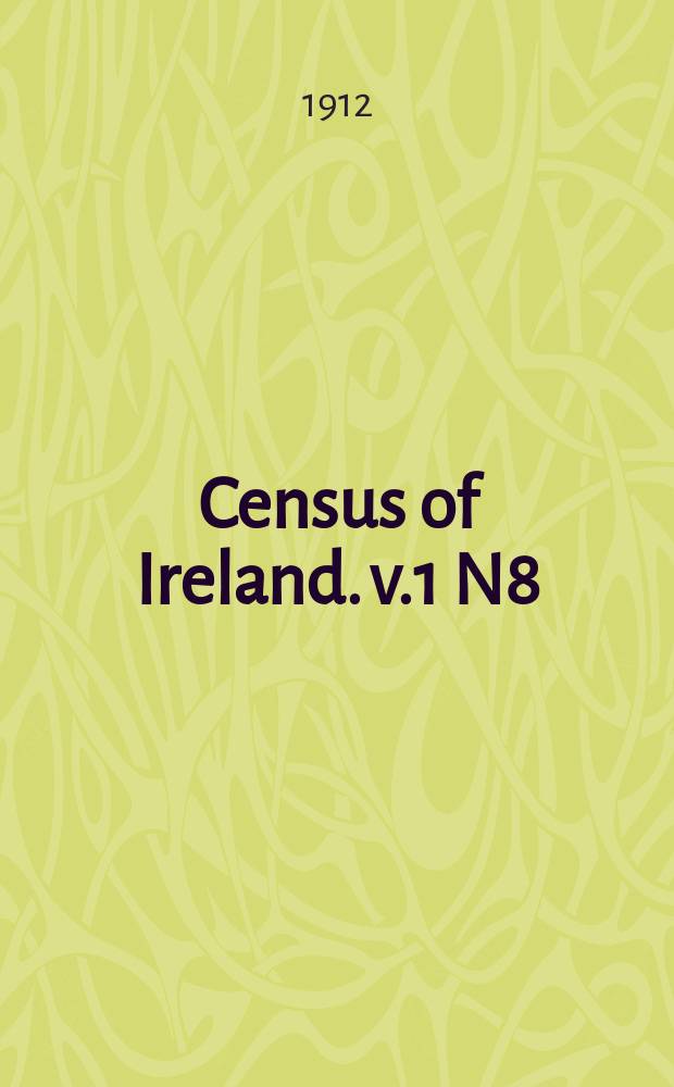 Census of Ireland. v.1 [N8] : Province of Leinster