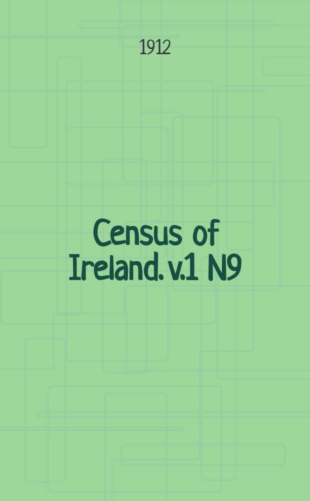 Census of Ireland. v.1 [N9] : Province of Leinster