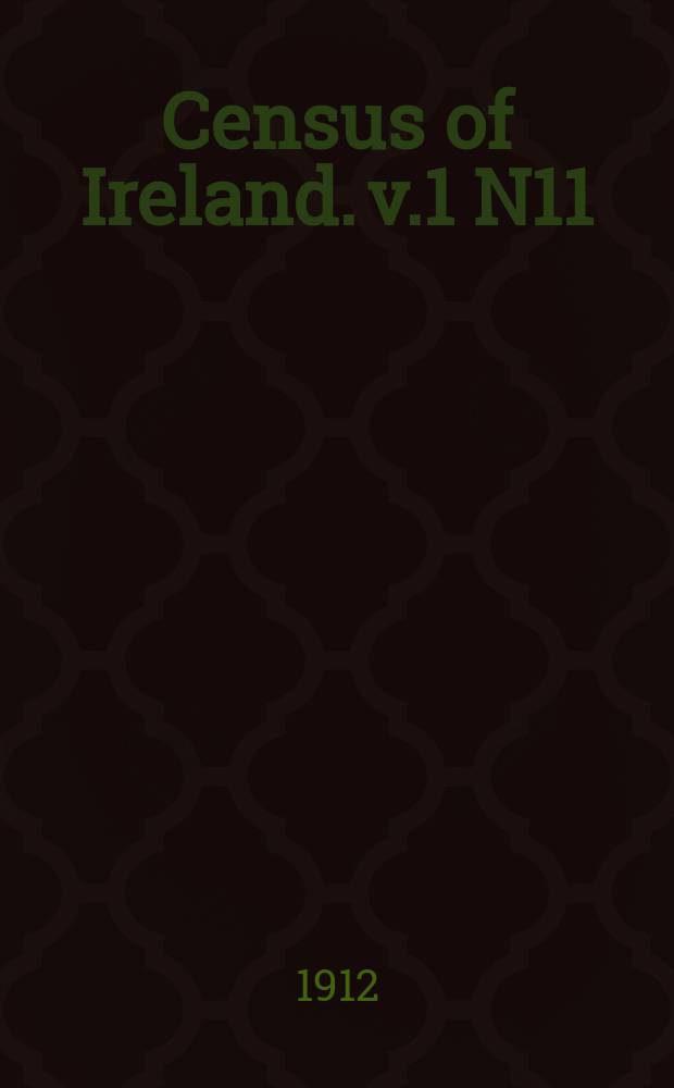 Census of Ireland. v.1 [N11] : Province of Leinster