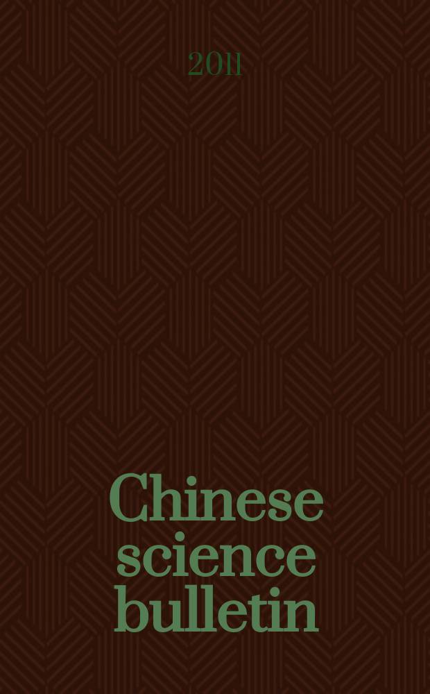 Chinese science bulletin : (Kexue tongbao). Vol. 56, № 28/29