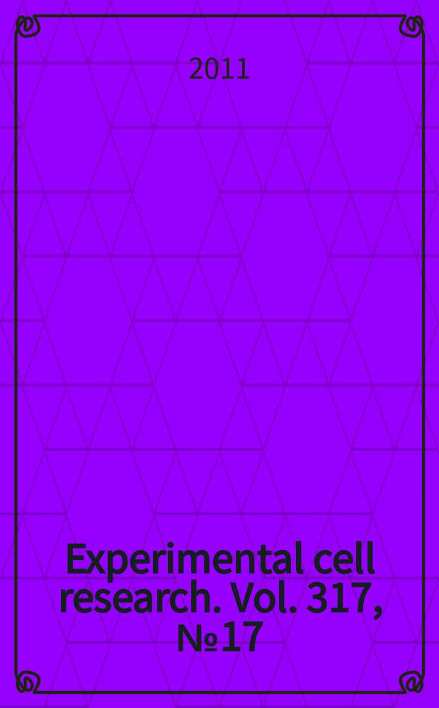Experimental cell research. Vol. 317, № 17