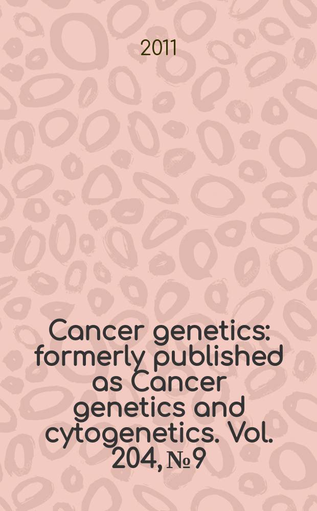 Cancer genetics : formerly published as Cancer genetics and cytogenetics. Vol. 204, № 9