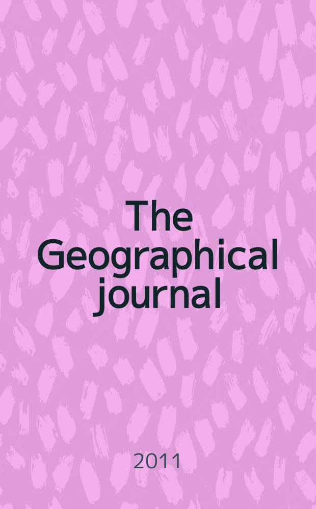 The Geographical journal : Including the Proceedings of the r. Geographical society. Vol. 177, pt. 4