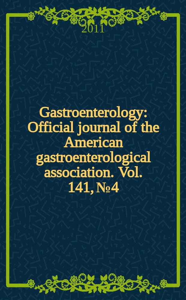 Gastroenterology : Official journal of the American gastroenterological association. Vol. 141, № 4