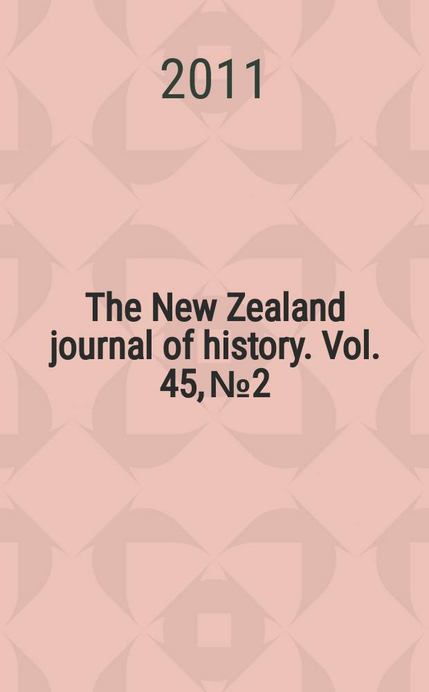 The New Zealand journal of history. Vol. 45, № 2