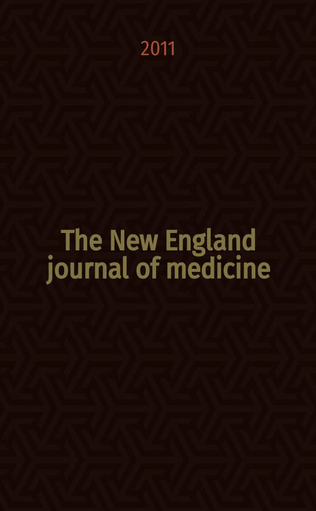The New England journal of medicine : Formerly the Boston medical a. surgical journal. Vol. 365, № 19
