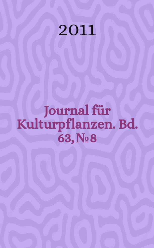 Journal für Kulturpflanzen. Bd. 63, № 8
