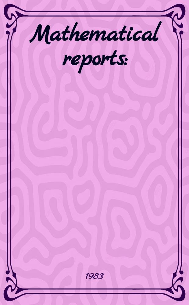 Mathematical reports : (Form. Studii şi cercetăn matematice). T.35, №2
