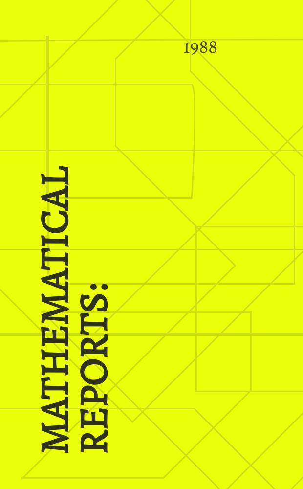 Mathematical reports : (Form. Studii şi cercetăn matematice). T.40, №1