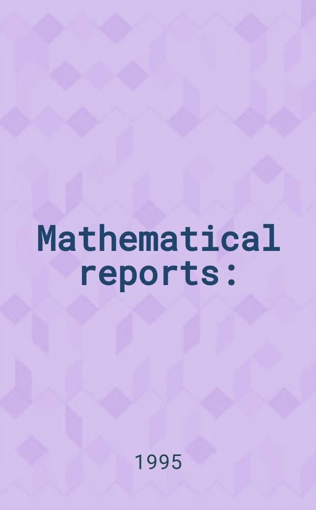 Mathematical reports : (Form. Studii şi cercetăn matematice). T.47, №4