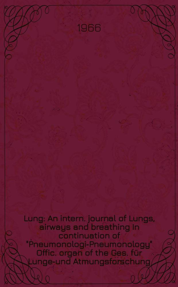 Lung : An intern. journal of Lungs, airways and breathing In continuation of "Pneumonologie- Pneumonology" Offic. organ of the Ges. für Lungen- und Atmungsforschung. Bd.133, H.3
