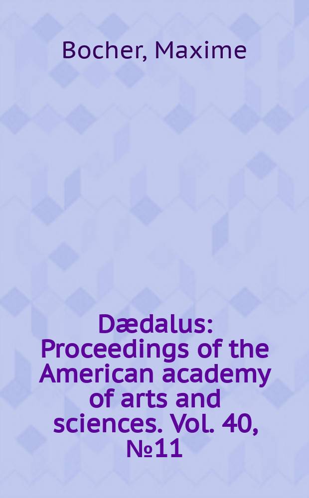 Dædalus : Proceedings of the American academy of arts and sciences. Vol. 40, № 11 : A problem in statics and its relation tocertain algebraic invariants