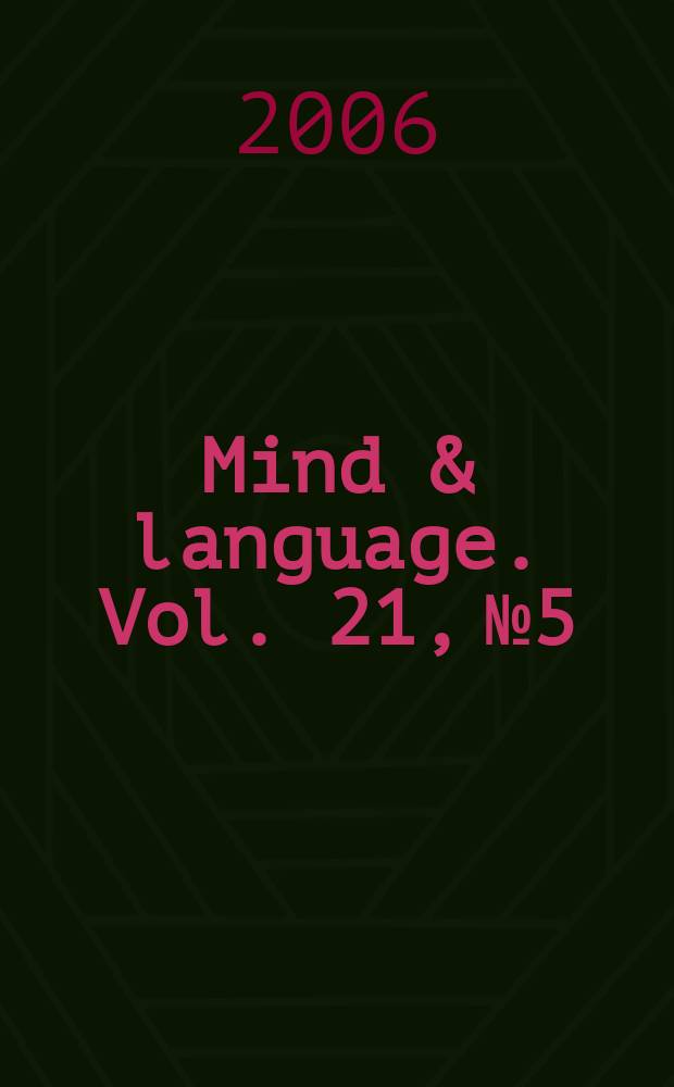 Mind & language. Vol. 21, № 5