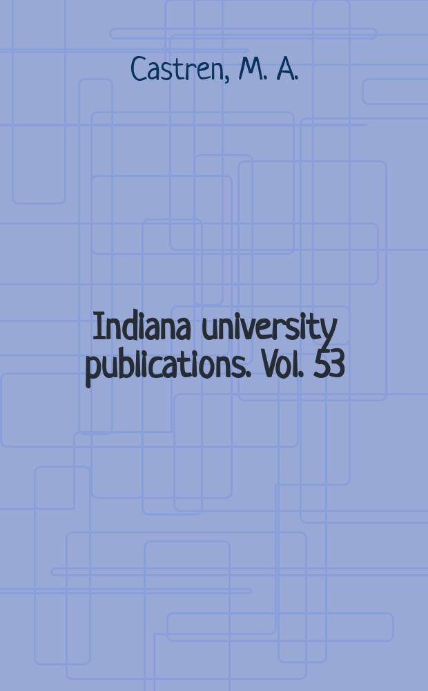 Indiana university publications. Vol. 53 : Grammatik der samojedischen Sprachen