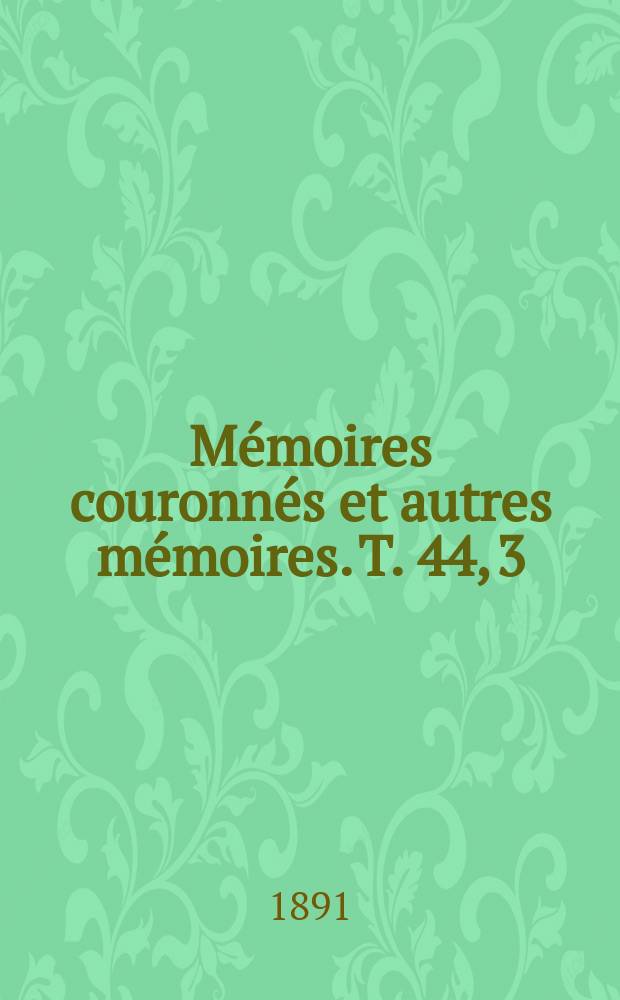 Mémoires couronnés et autres mémoires. T. 44, 3 : Contribution à la question de l'azote