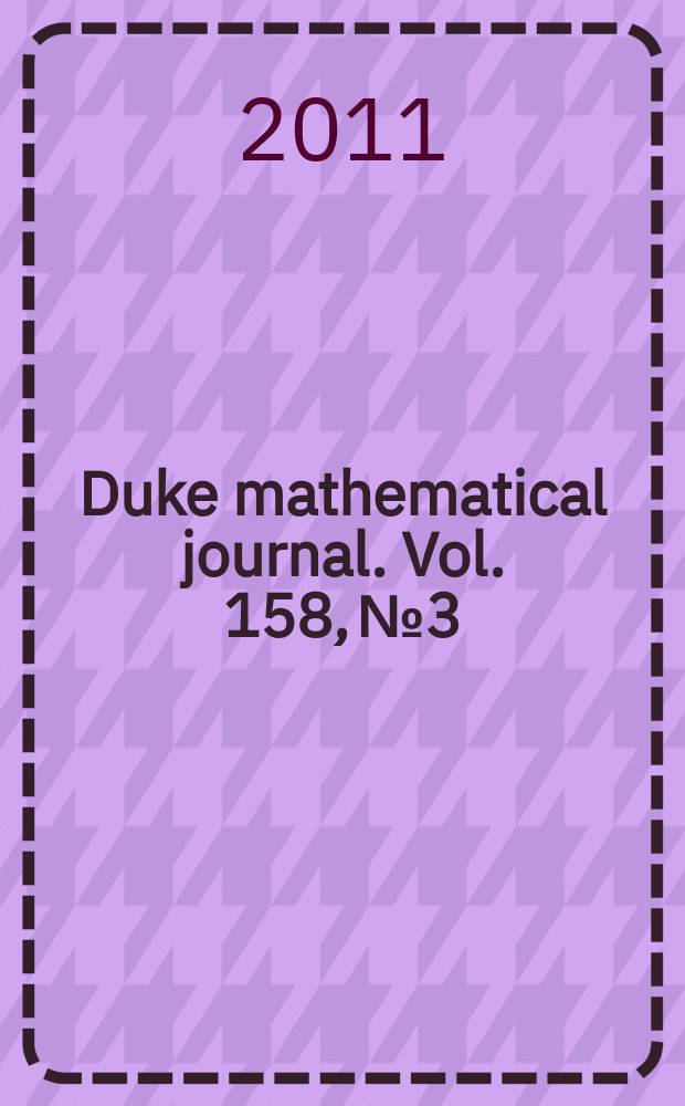 Duke mathematical journal. Vol. 158, № 3