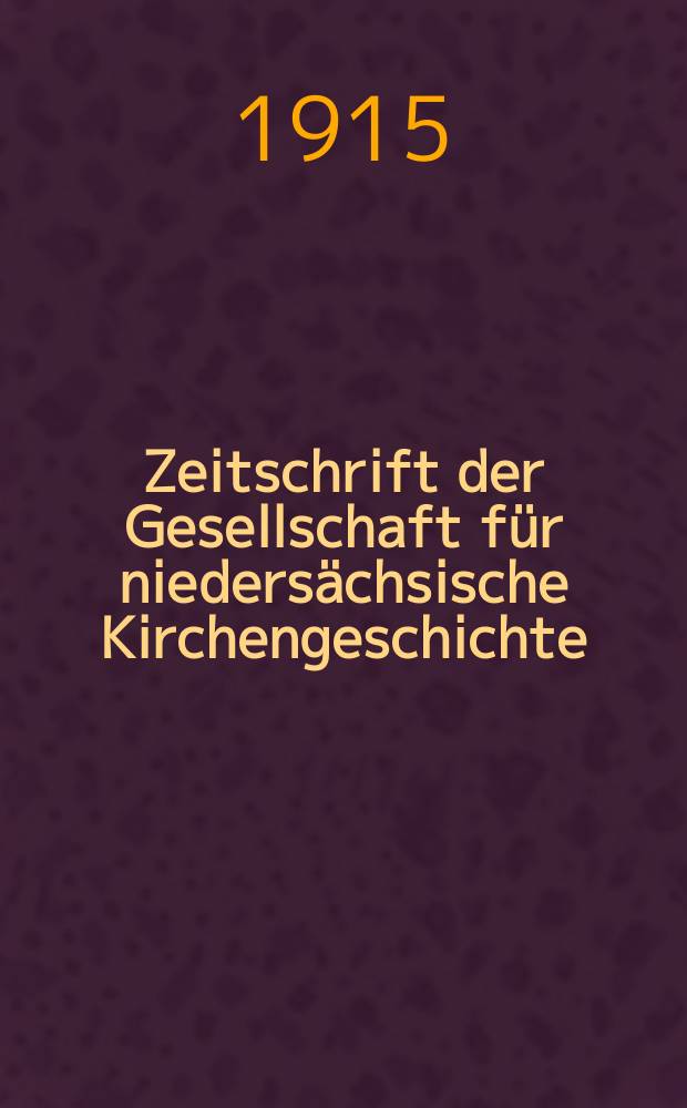 Zeitschrift der Gesellschaft für niedersächsische Kirchengeschichte = Журнал общества нидерландских церковных исследований