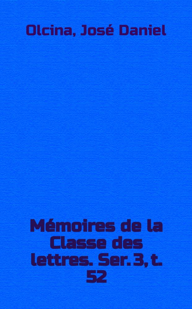 Mémoires de la Classe des lettres. Ser. 3, t. 52 : L'opinion publique en Belgique entre 1812 et 1814 = Общественное мнение в Бельгии между 1812 и 1814: Бельгия перед распадом империи