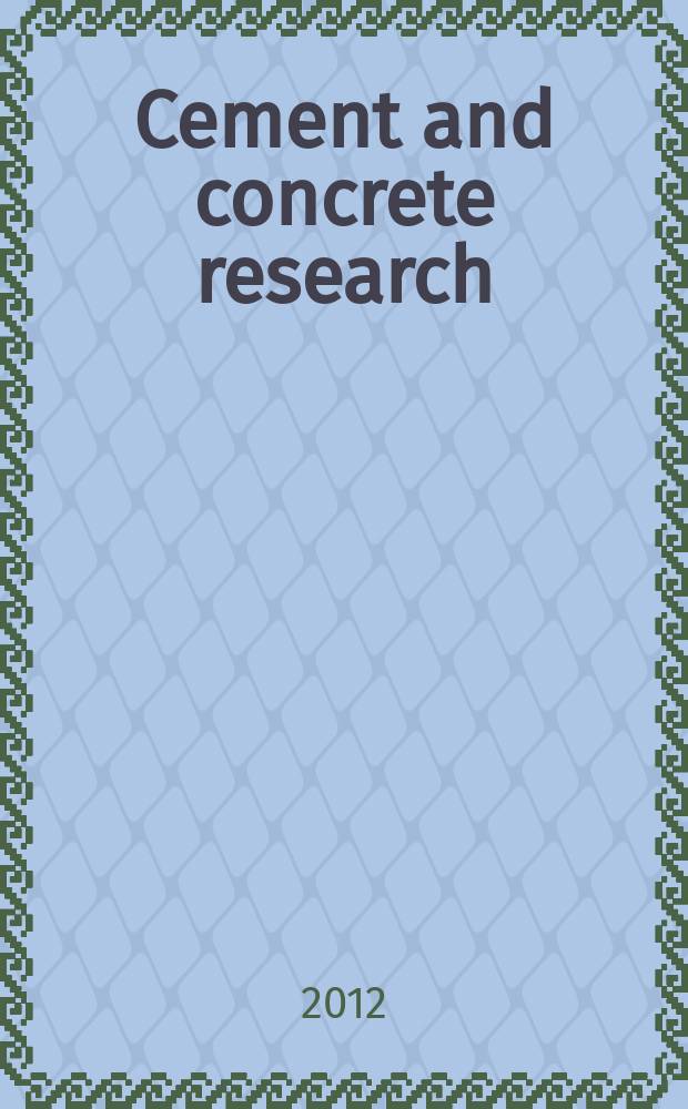 Cement and concrete research : An international journal. Vol. 42, № 1