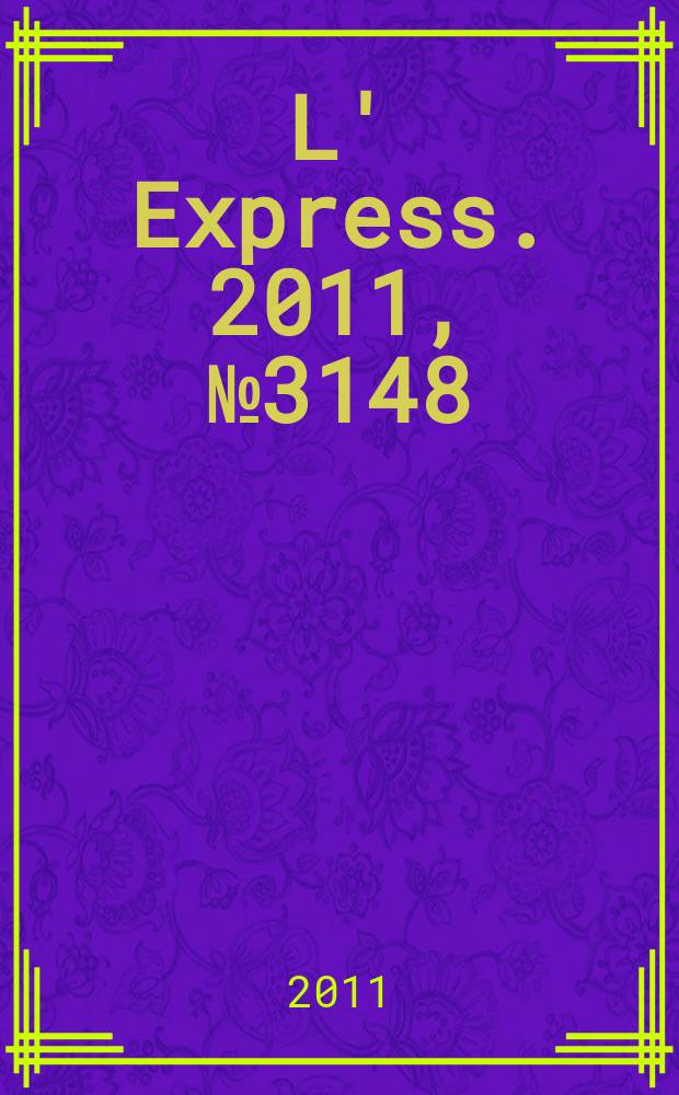 L' Express. 2011, № 3148