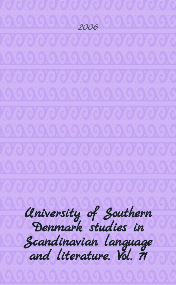 University of Southern Denmark studies in Scandinavian language and literature. Vol. 71 : Prosaens mønstre