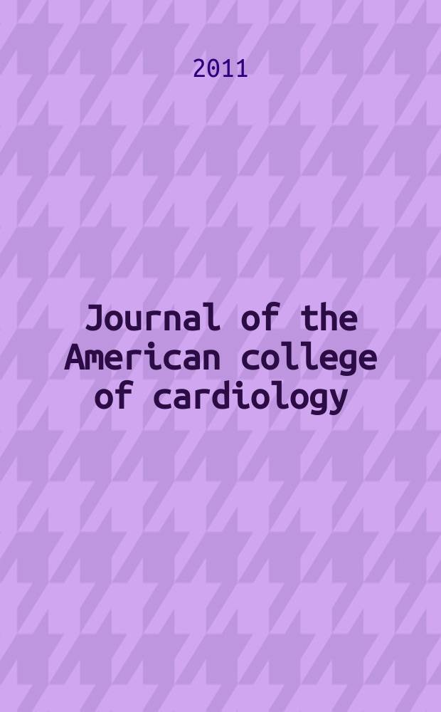 Journal of the American college of cardiology : JACC. 2011 к vol. 58, № 20, suppl. B : Transcatheter cardiovascular therapeutics = Материалы 23-го ежегодного симпозиума по транскатетерной кардиоваскулярной терапии