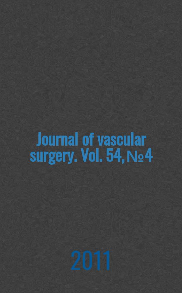 Journal of vascular surgery. Vol. 54, № 4