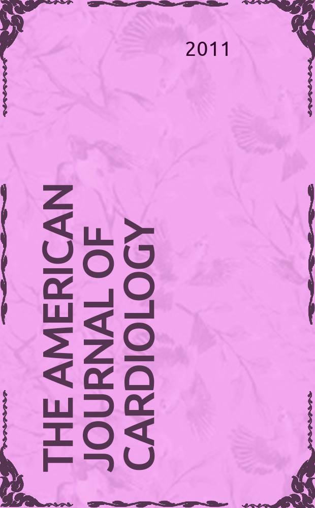 The American journal of cardiology : Official journal of the American college of cardiology A publication of the Yorke group. Vol. 108, № 1