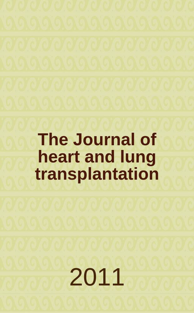 The Journal of heart and lung transplantation : The offic. publ. of the Intern. soc. for heart transplantation. Vol. 30, № 9