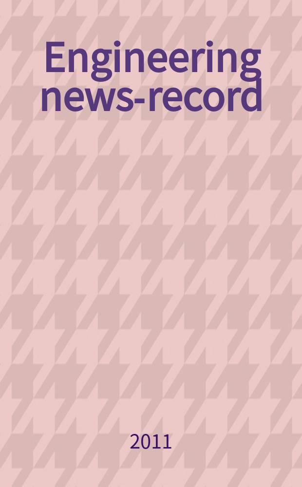 Engineering news-record : Devoted to civil engineering and contracting. Vol. 267, № 4