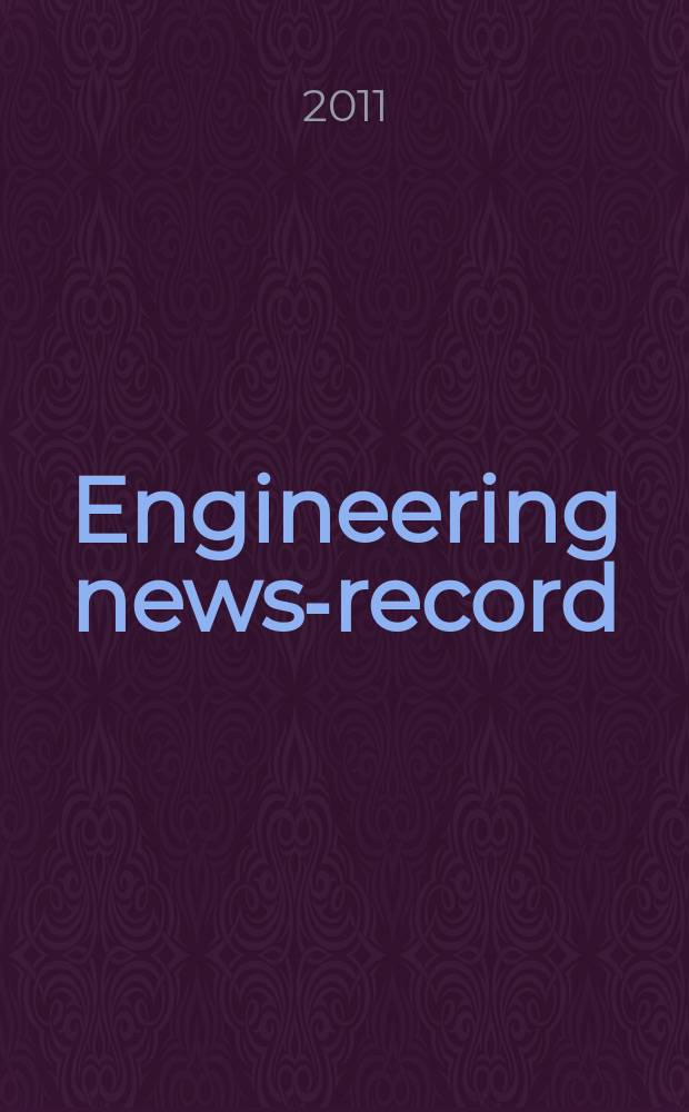 Engineering news-record : Devoted to civil engineering and contracting. Vol. 267, № 6