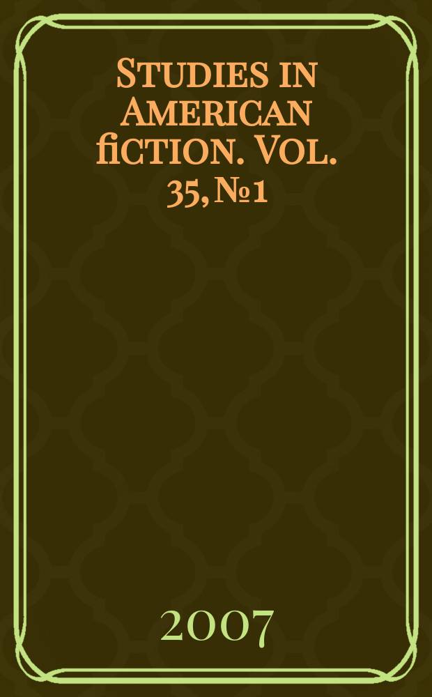 Studies in American fiction. Vol. 35, № 1