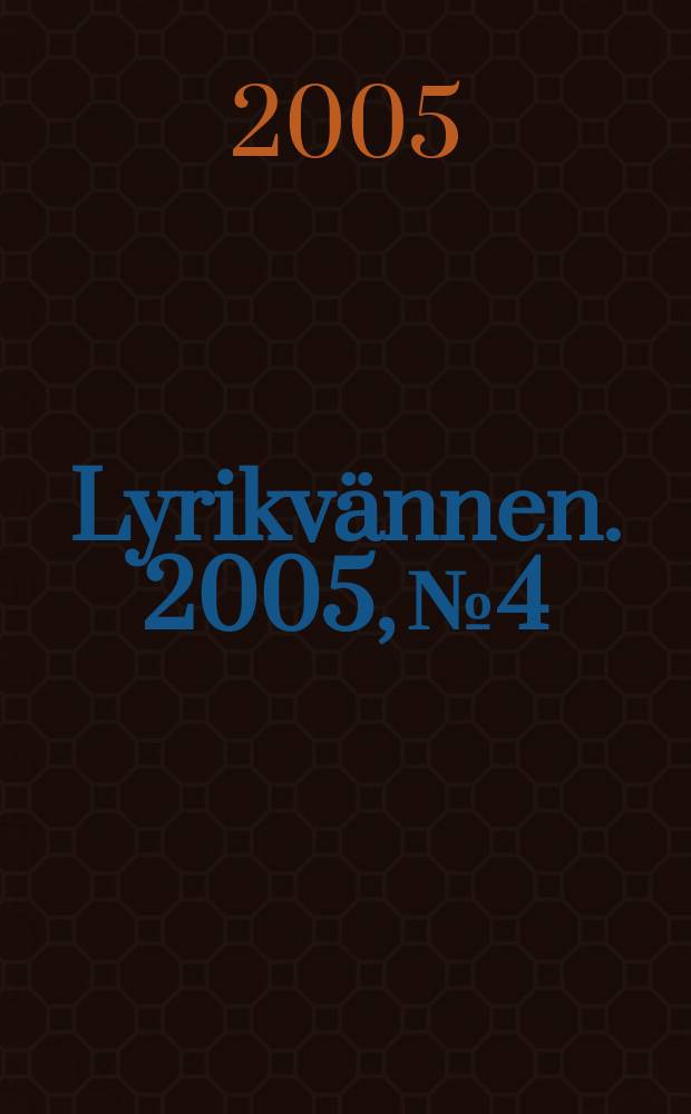 Lyrikvännen. 2005, №4