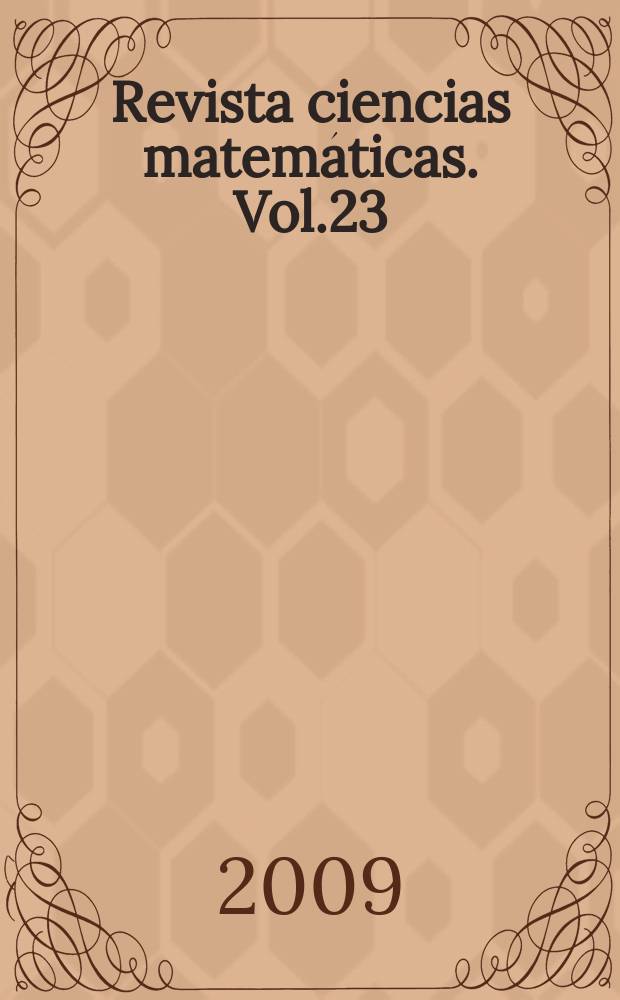 Revista ciencias matemáticas. Vol.23 : 2005/2006
